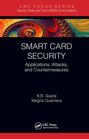 smart cards are overkill|How Smart Card Security Has Evolved, and Which Threats Remain.